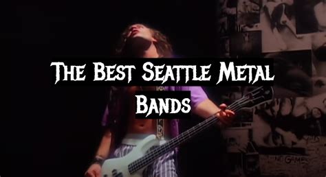 The Best Seattle Metal Bands 